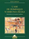 Ami de Dominique n'aime pas l'école